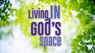 Living In God's Space - Part 3: Just Give It Time  Dr. Walter Malone, Jr.  Canaan Christian Church