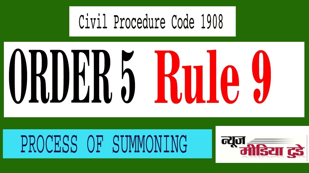 ORDER 5 RULE 9 SUB RULE 5 AND 9A