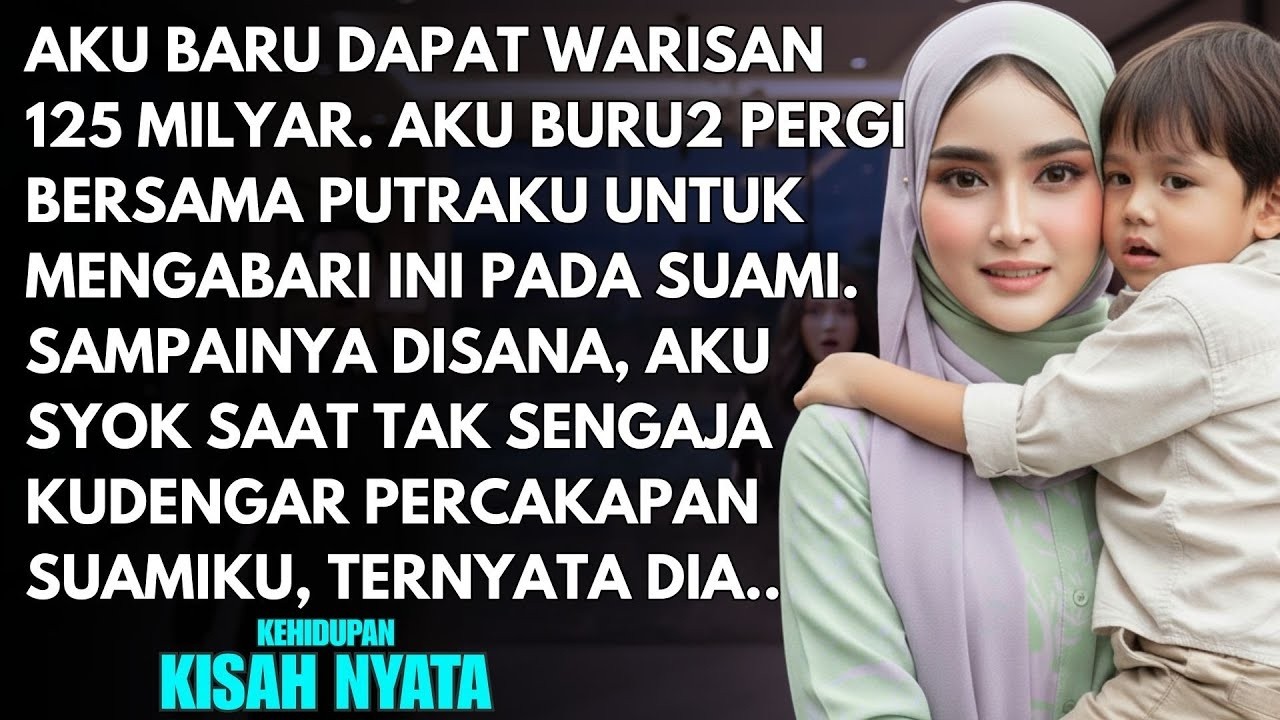 SETELAH MENDAPAT WARISAN 125M AKU DATANG MENGABARI SUAMI - TAPI AKU SYOK DENGAR TERNYATA SUAMIKU...