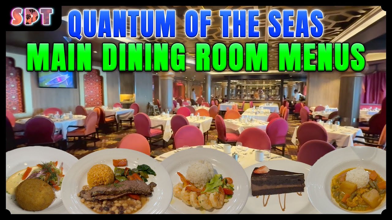 Quantum of the Seas Main Dining Room Menu & Food | Royal Caribbean MDR Dining