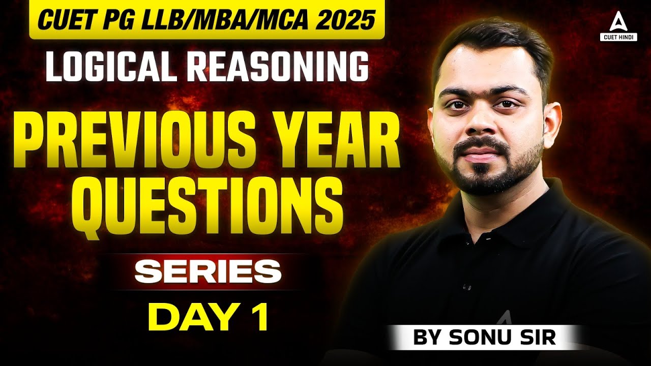 CUET PG 2025 Reasoning Previous Year Question | PYQ's 1 | By Sonu Sir ...