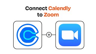 How to Connect Calendly to Zoom - Easy Integration