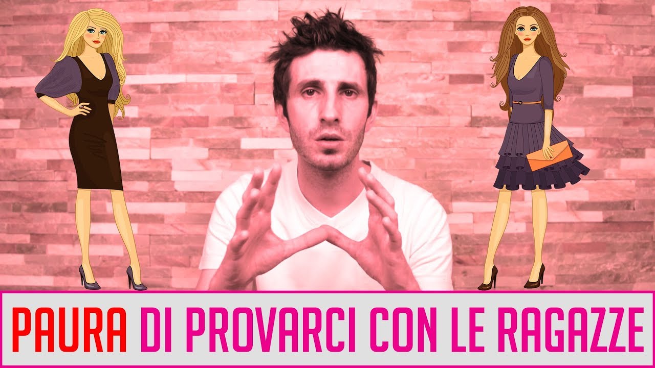 Non Riesco A Provarci Con Le Ragazze