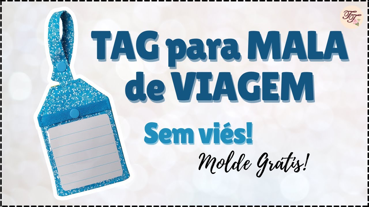 Tag de Mala ou Mochila | Sem viés e com Molde Grátis | Tutorial de Costura passo a passo