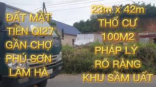 Bán Đất Mặt Tiền Ql27 Gần Chợ Phú Sơn 23M X 42M, Thổ Cư 100M2, Dân Cư Đông Đúc, 140Trmét Ngang