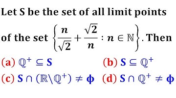 Let S be the Set of all limit points Real Analysis MCQ MA IIT Jam 2020 Mathematics Solution