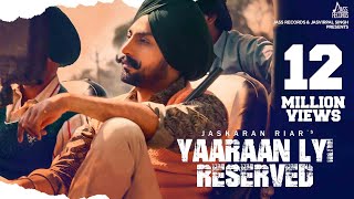 Yaaraan Lyi Reserved Full Hd Jaskaran Riar Ft Prabh Grewal Punjabi Songs 2019