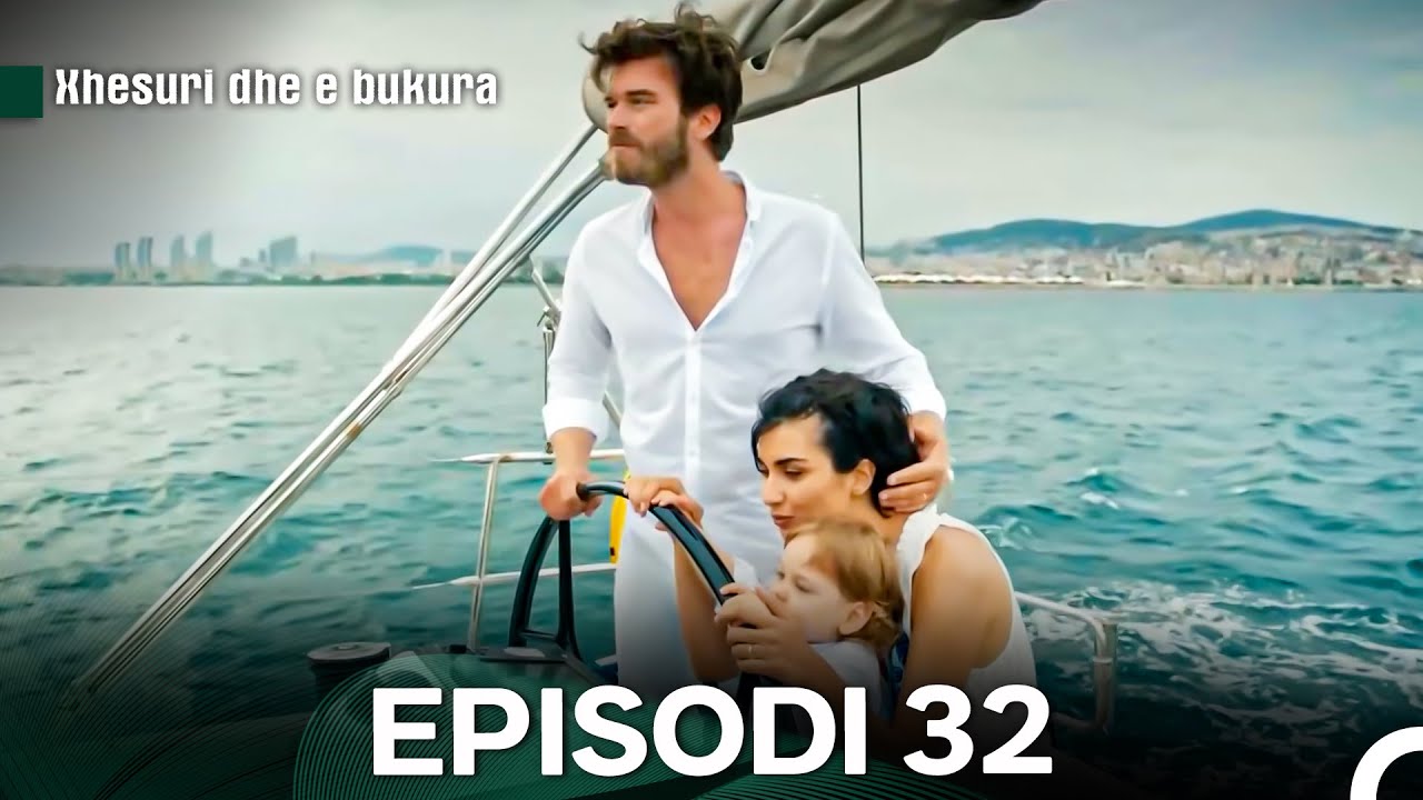 Xhesuri Dhe e Bukura Episodi 32 FINAL - FULL HD
