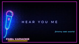 Jimmy Eat World  Hear You Me karaoke Version