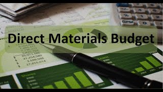 Master Budget: Direct Materials Budget