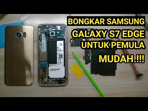 Cara Bongkar Samsung Galaxy S7 EDGE //Belajar Bersama Solder Beku Tutorial
