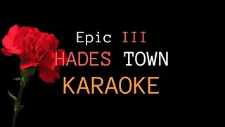 Epic III Karaoke [Hadestown Karaoke by Jared Atkin] screenshot 5