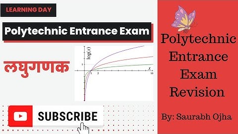 4. Polytechnic Entrance Exam Math | logarithm(लघुगणक) |  महा Revision class | गणित का बनेगा तितली