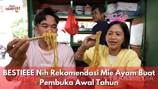 BESTIEEE Nih Rekomendasi Mie Ayam Buat Pembuka Awal Tahun - BIKIN LAPER (1/1/26) P3