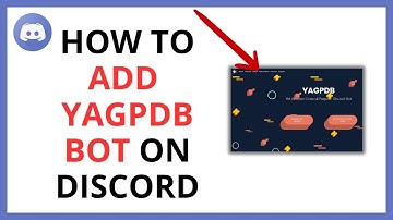 How to Add YAGPDB Bot on Discord