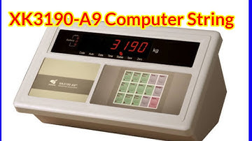 XK3190-A9 RS232 to Computer String: Complete Guide and Configuration Tutorial by Care International