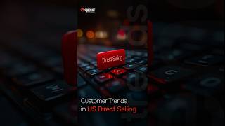 Customer Trends in US Direct Selling |MLM