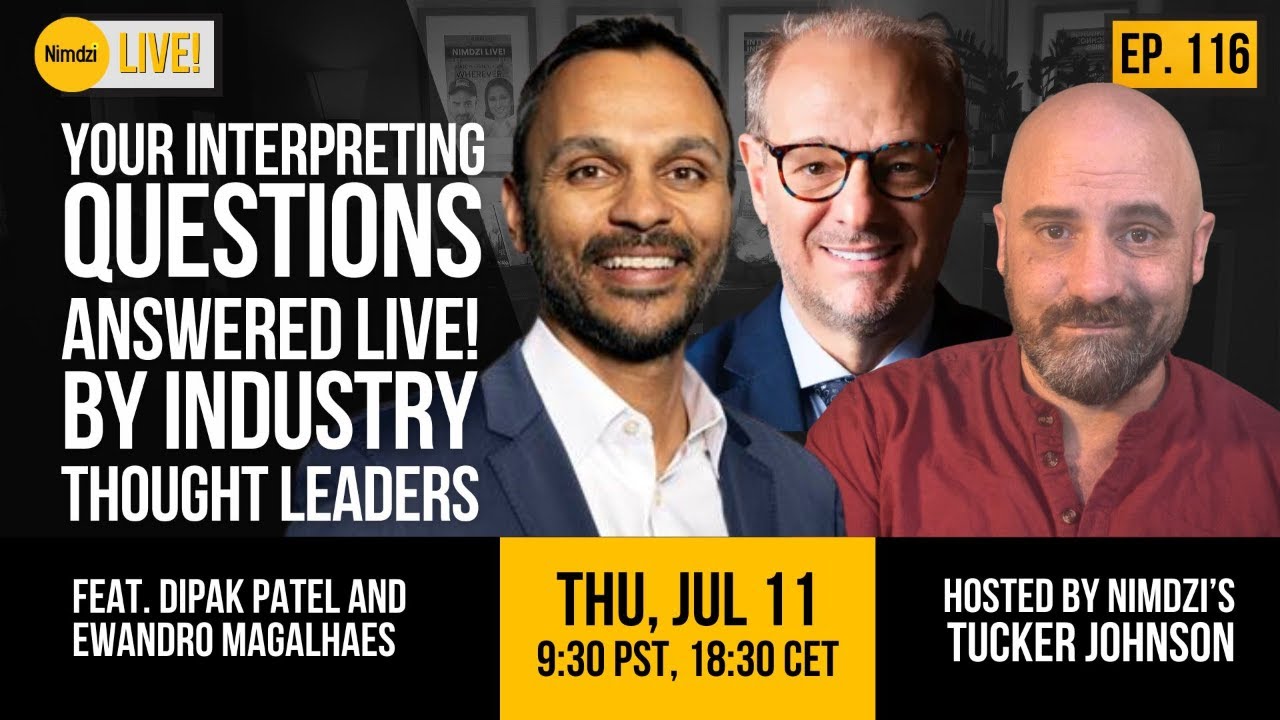 Your Interpreting Questions Answered LIVE! by Industry Thought Leaders