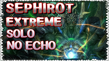 【FFXIV】Sephirot Extreme Solo No Echo | War PoV