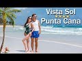 Обзор отеля Vista Sol Punta Cana. Отзыв о Доминиканской республике часть №7 🌴