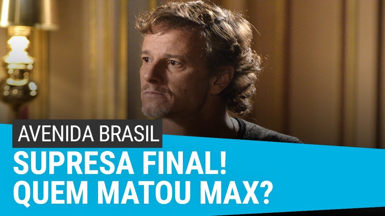 Final de Avenida Brasil: Quem matou Max? - YouTube