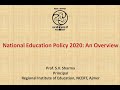 A Lecture on 'National Education Policy 2020: An Overview' by Prof. S.V. Sharma, RIE-NCERT, Ajmer