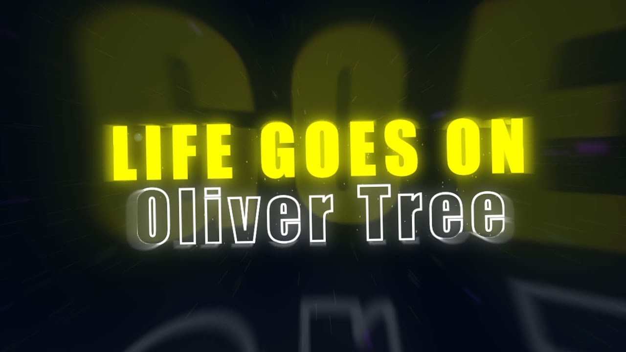 Life Goes On - Oliver Tree | Lyrical Video | After Effects