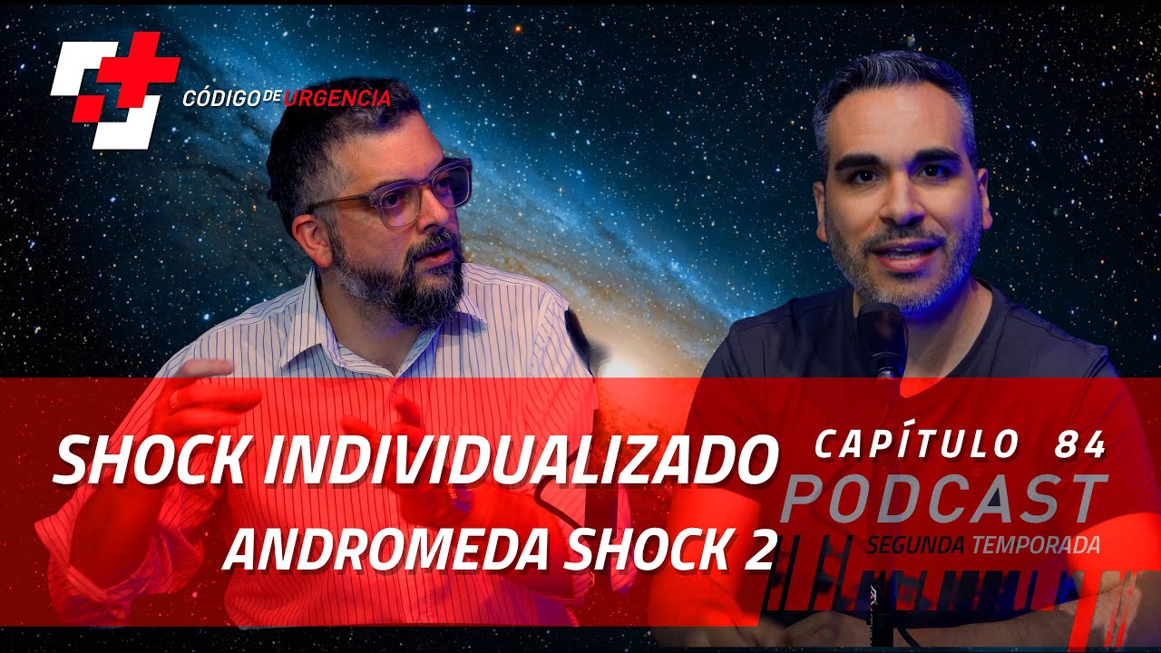 #84 Shock Individualizado. Andromeda SHOCK-2. CAMBIANDO LAS REGLAS. Junto a Dr. Eduardo Kattan.
