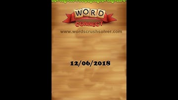 Word Connect Daily Challenge June 12 2018 | Word Connect Daily Challenge Answers