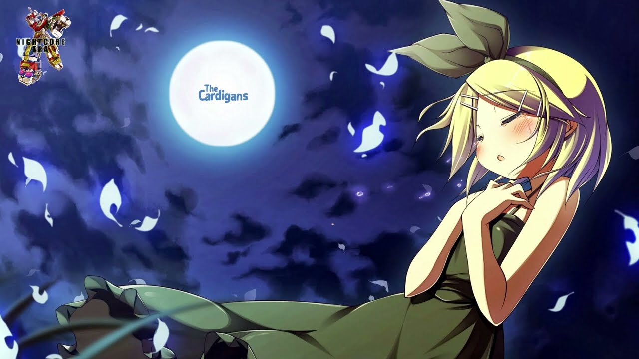 The Cardigans | Lovefool | Nightcore |