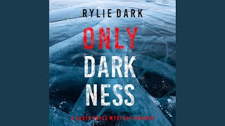 Chapter 182 - Only Darkness (A Sadie Price Fbi Suspense Thriller—Book 7)