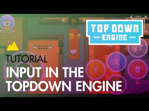 TopDown Engine Tutorial : Input