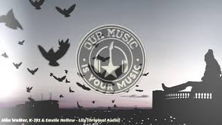 Download Alan Walker, K-391 & Emelie Hollow - Lily Original Audio Video MP3 Alan Walker, K-391 & Emelie Hollow - Lily Original Audio