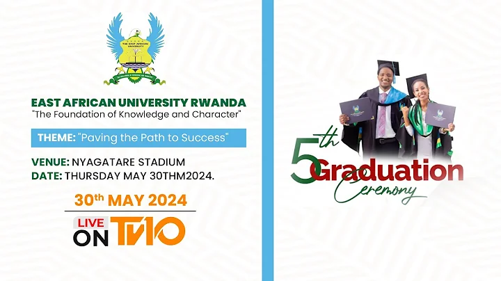 5th GRADUATION CEREMONY EAST AFRICAN UNIVERSITY RWANDA