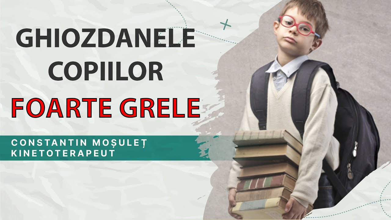Constantin Moșuleț, kinetoterapeut, despre cum este afectată coloana copiilor din cauza ghiozdanelor