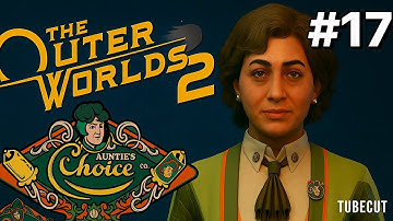 The Outer Worlds 2 – Part 17: Helping Auntie