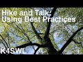 Hike and Talk Session: Using Best Practices