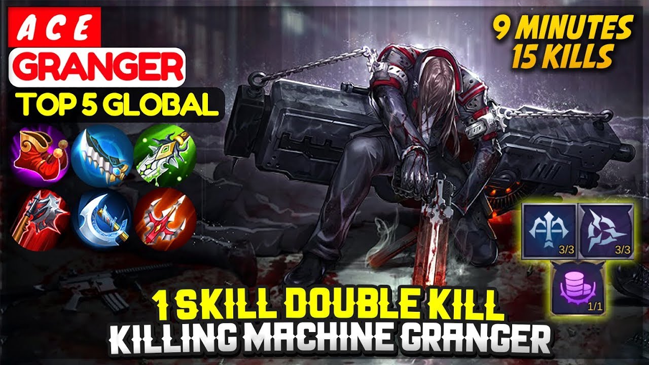 1 Skill Double Kill, Killing Machine Granger [ Top Global Granger ] A C ...