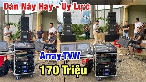 Bàn Giao “ Dàn Array TVW Chuẩn Đám Cưới 170Tr “ Tại Lâm Đồng. LH 0799060299