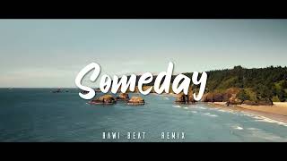 JEDAG JEDUG !!! Rawi Beat   Someday   Remix (feat. OneRepublic)