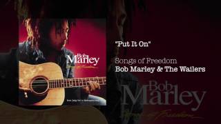 Put It On (1992) - Bob Marley & The Wailers chords