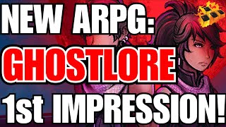 New Action RPG Dropping Soon: GhostLore!! 1st Impression! Looking For Something New!? Love Indie!!
