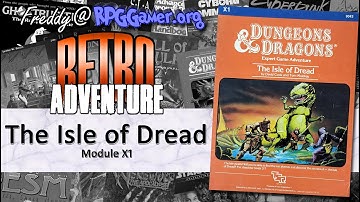 The Isle of Dread: Module X1 | Retro Adventure