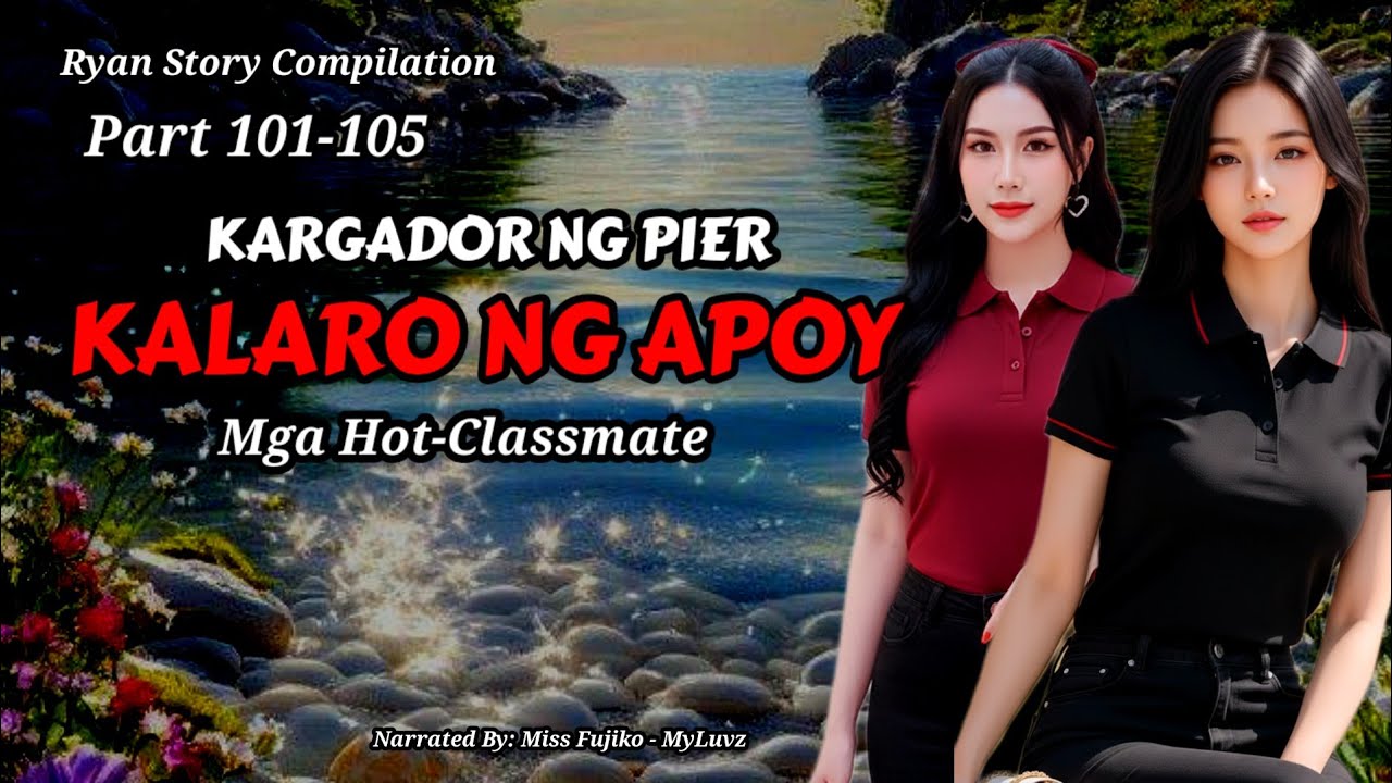 KARGADOR NG PIER: RYAN STORY PART 101-105
