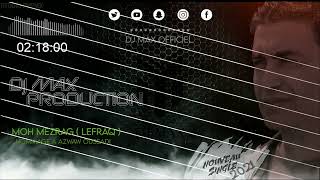 Moh Mezrag 2022 - Lefraq Max Production