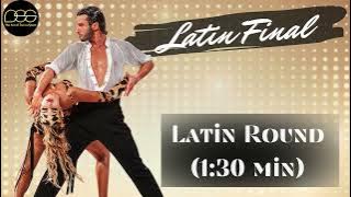 Latin Dance Music | Cha Cha, Samba, Rumba, Paso Doble, Jive |  Final Round | Competition-Ready
