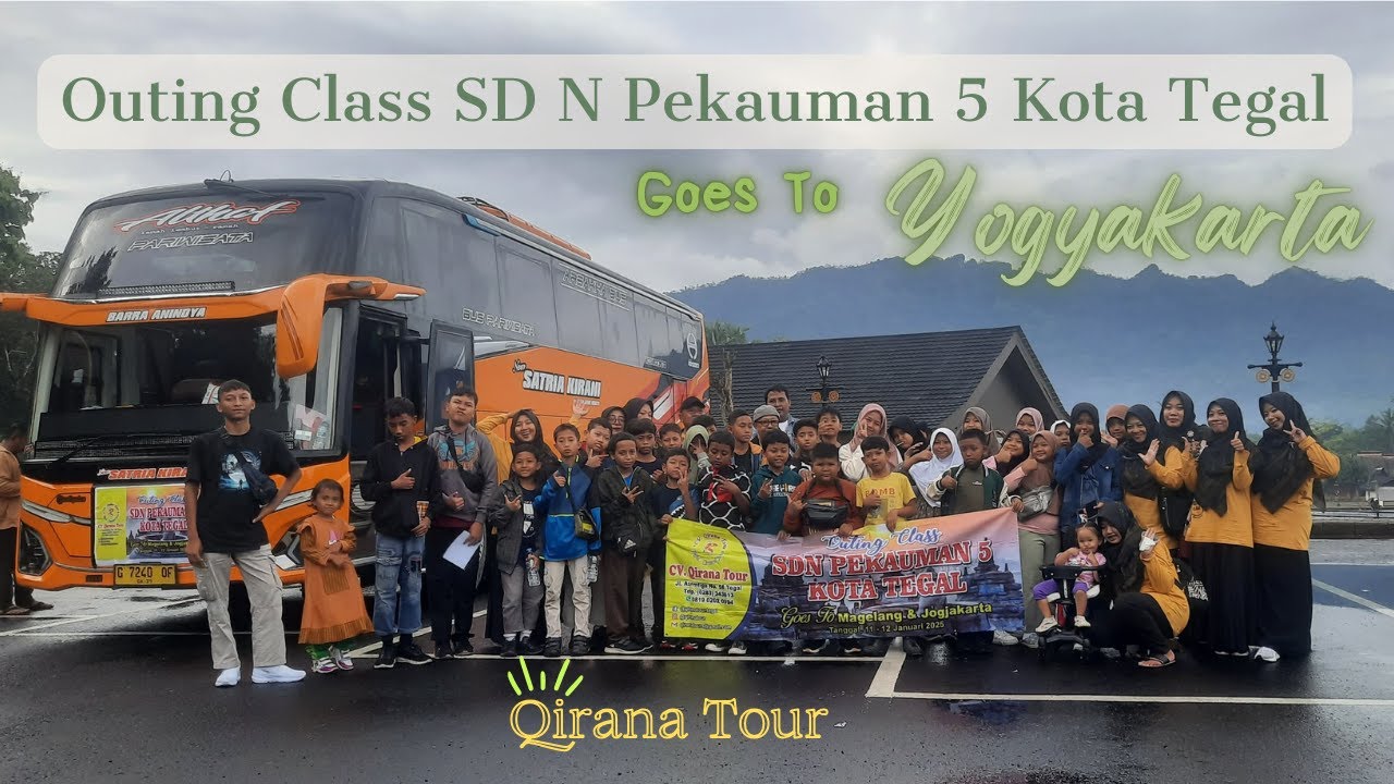 Outing Class SD N Pekauman 5 Kota Tegal Goes To Yogyakarta 2025
