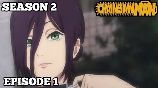 ALUR CHAINSAWMAN SEASON 2 EPISODE 1