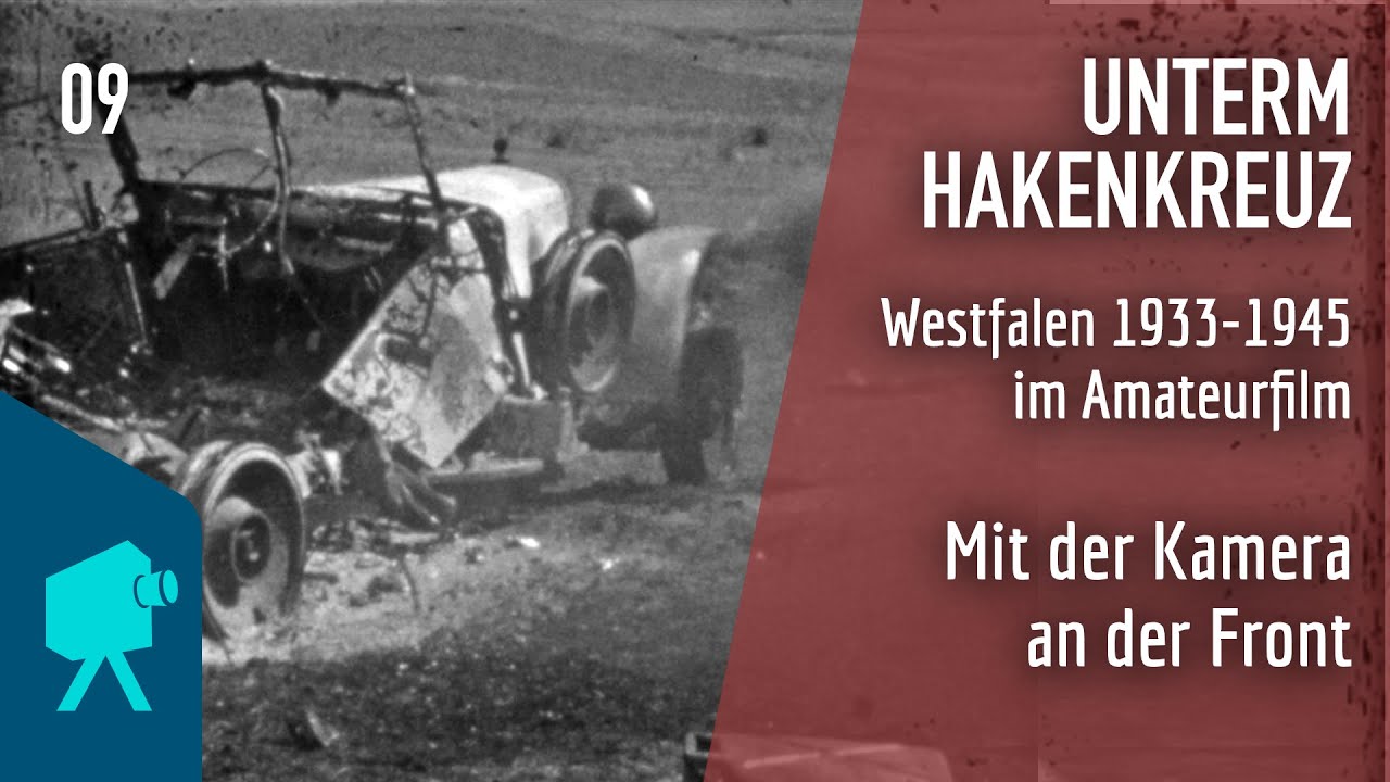 Unterm Hakenkreuz | Folge 10: Der Krieg in der Heimat - Westfalen 1933-1945 im Amateurfilm