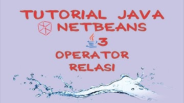 Tutorial Java Netbeans #3 Operator Relasi
